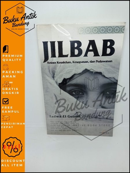 Jilbab Antara Kesalehan Kesopanan Dan Perlawanan Fadwa El Guindi