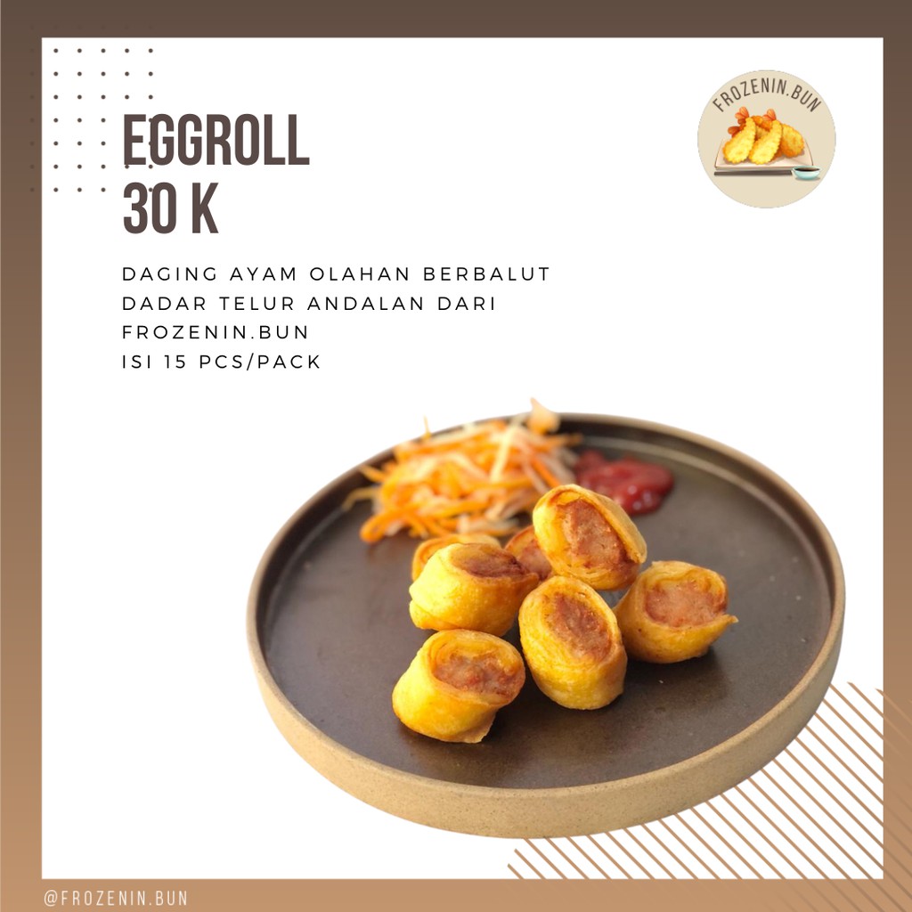 

Egg Roll