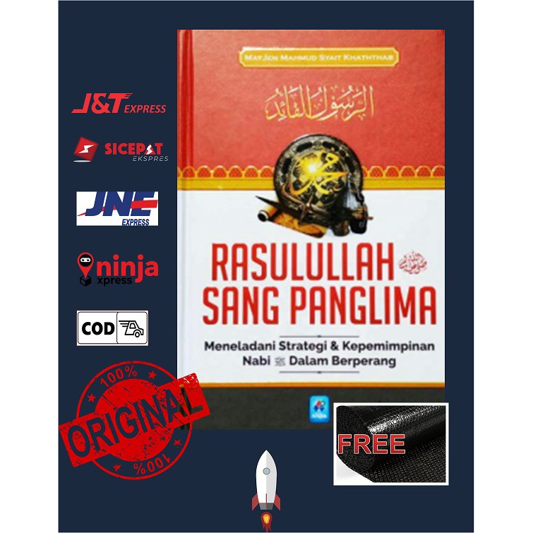 Buku RASULULLAH SANG PANGLIMA Meneladani Kepemimpinan Nabi