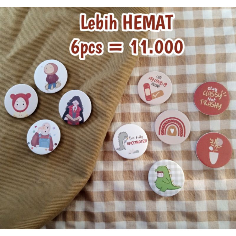 PIN TAS / PIN TOTEBAG / PIN BROSS / PIN VAKSIN / PIN PENITI / PIN PART 2 / DOFF