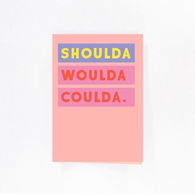 

WHATPIXIESEES - Notebook - Shoulda Woulda Coulda.