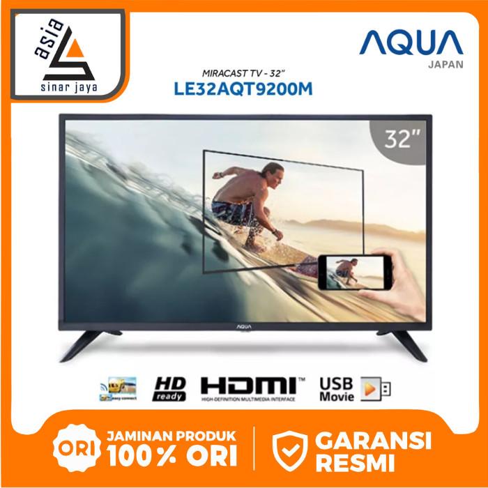 AQUA JAPAN LED TV Digital 32 Inch - Miracast LE32AQT9200M / 32AQT9200