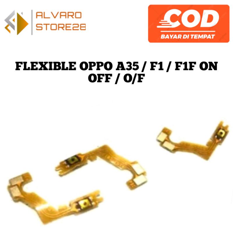 FLEXIBLE OPPO A35 / F1 / F1F ON OFF / O/F