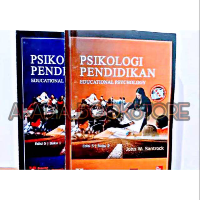 BUKU PSIKOLOGI PENDIDIKAN JILID 1 DAN 2 - JOHN W SANTROCK