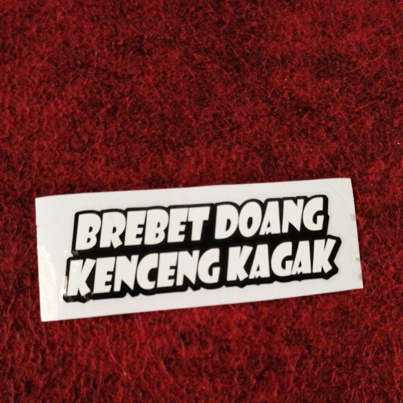 STICKER CUTTING BREBET DOANG KENCENG KAGAK