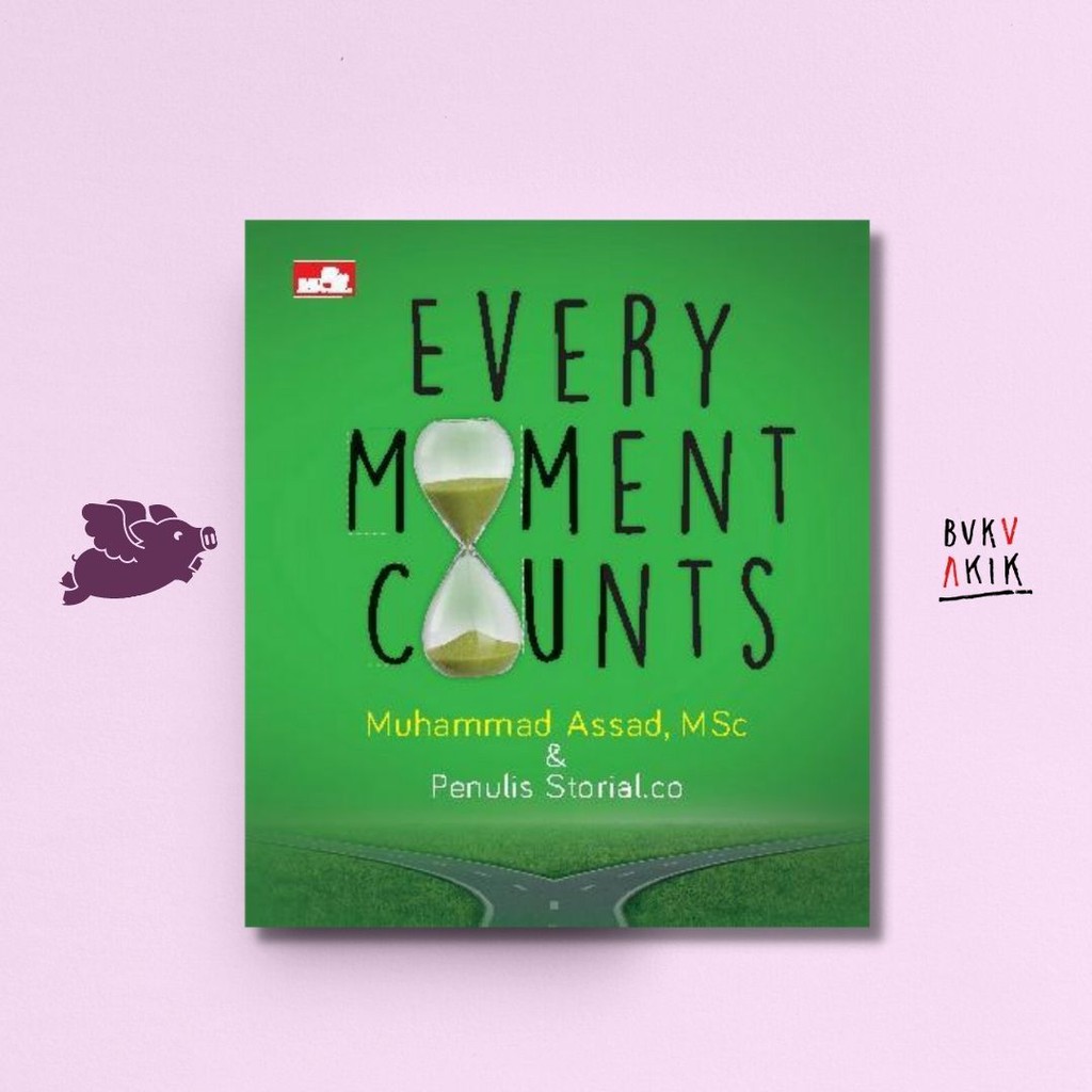 Every Moment Counts - Muhammad Assad, MSc