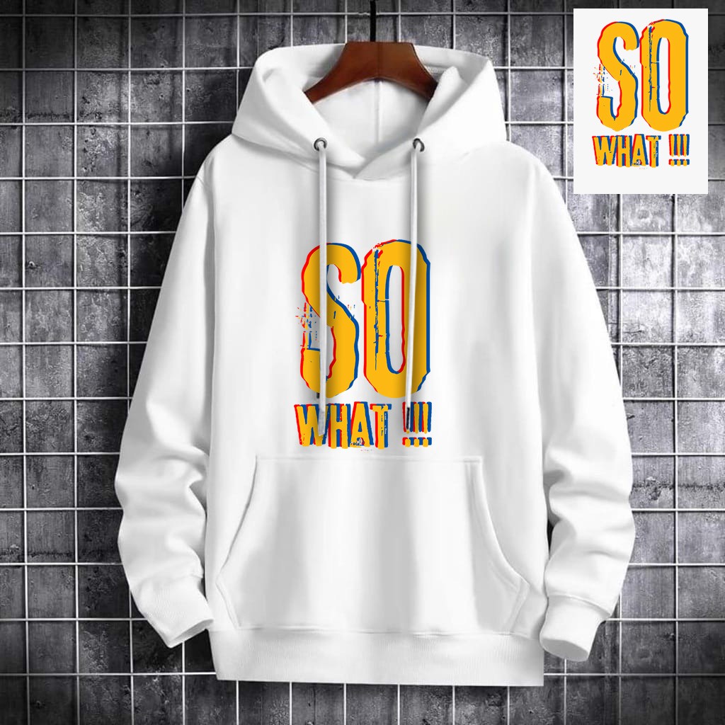 INDOSAN-SWEATER HOODIE SO WHAT-HOODIE DISTRO BAHAN FLEECE MOTIF GAMBAR DTF PRINTING-REAL PICT-BISA COD