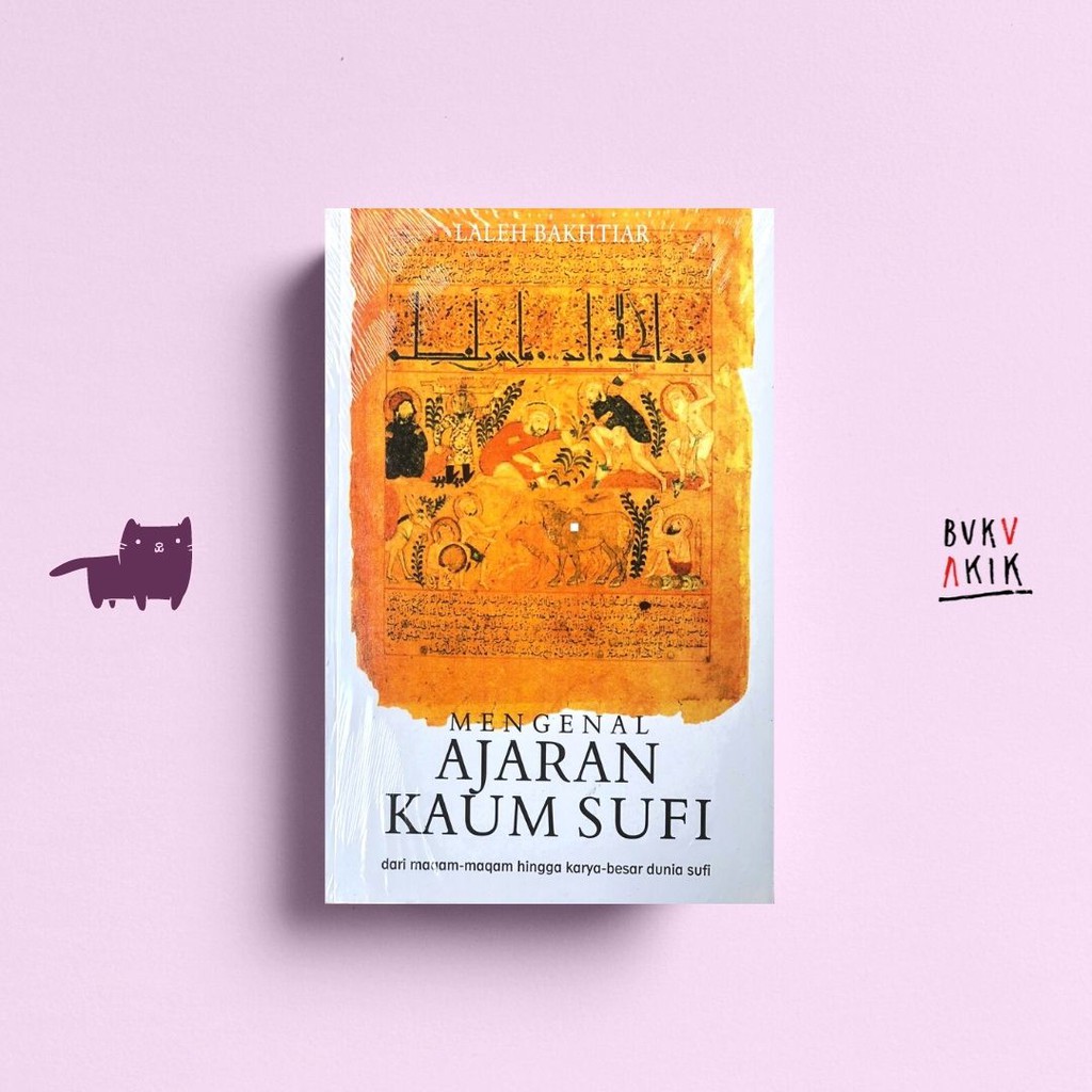 Mengenal Ajaran Kaum Sufi - Laleh Bakhtiar