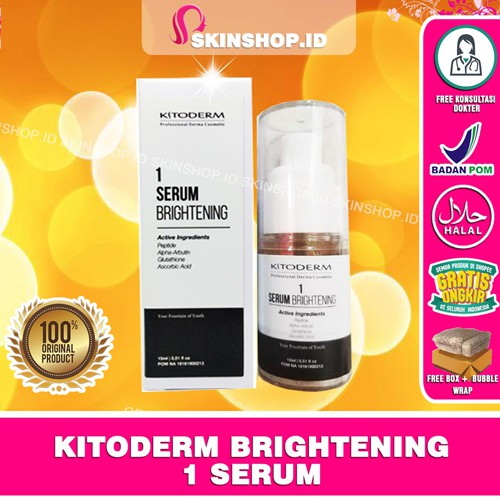 Kitoderm Brightening 1 Serum 15ml Original / Serum Pencerah 1 BPOM Aman