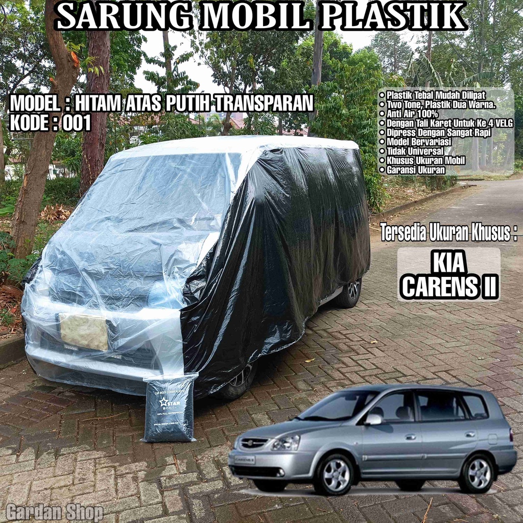 Sarung Mobil Plastik KIA CARENS 2 Hitam Atas Putih Transparan Full Anti Air