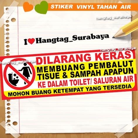 

STIKER DILARANG KERAS MEMBUANG PEMALUT SAMPAH KEDALAM TOILET