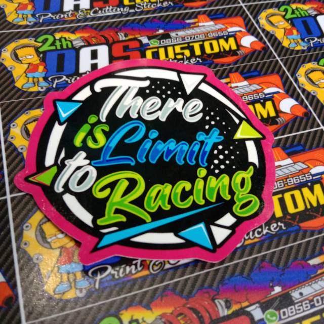 Sticker printing THERE IS LIMIT TO RACING minin pembelian produk harus 20rb