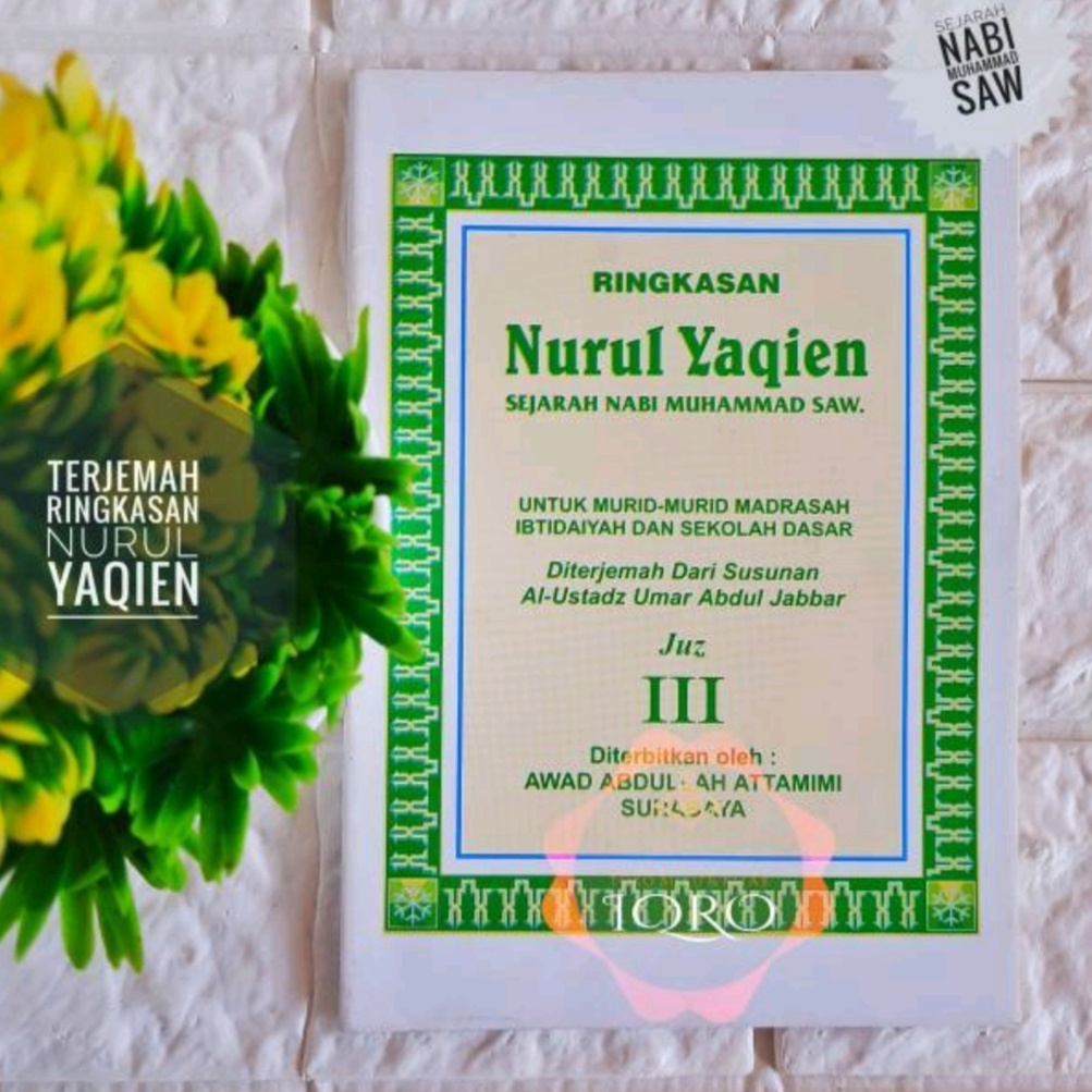 RINGKASAN NURUL YAQIEN Terjemah Kitab Khulasoh Nurul Yaqin Juz 3
