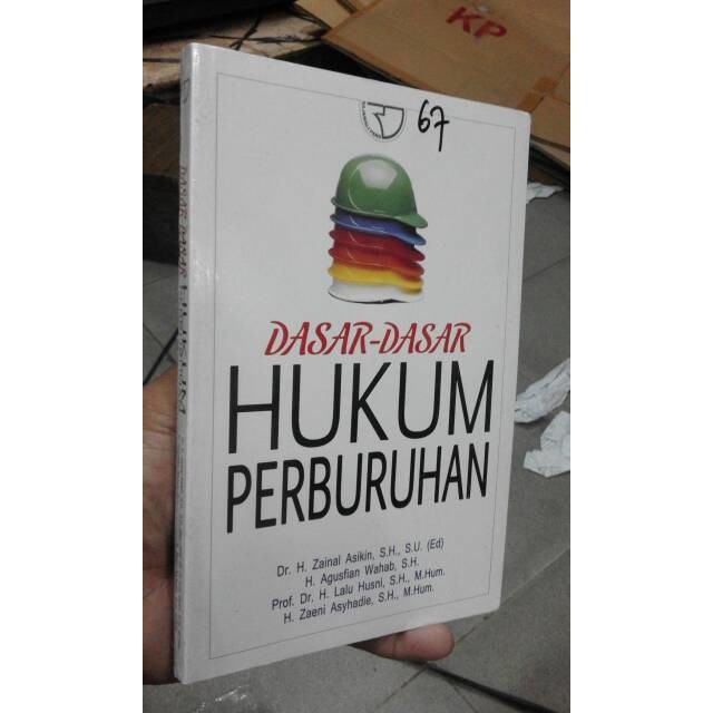 

Dasar Dasar Hukum Perburuhan Dr H Zainal Asikin SH