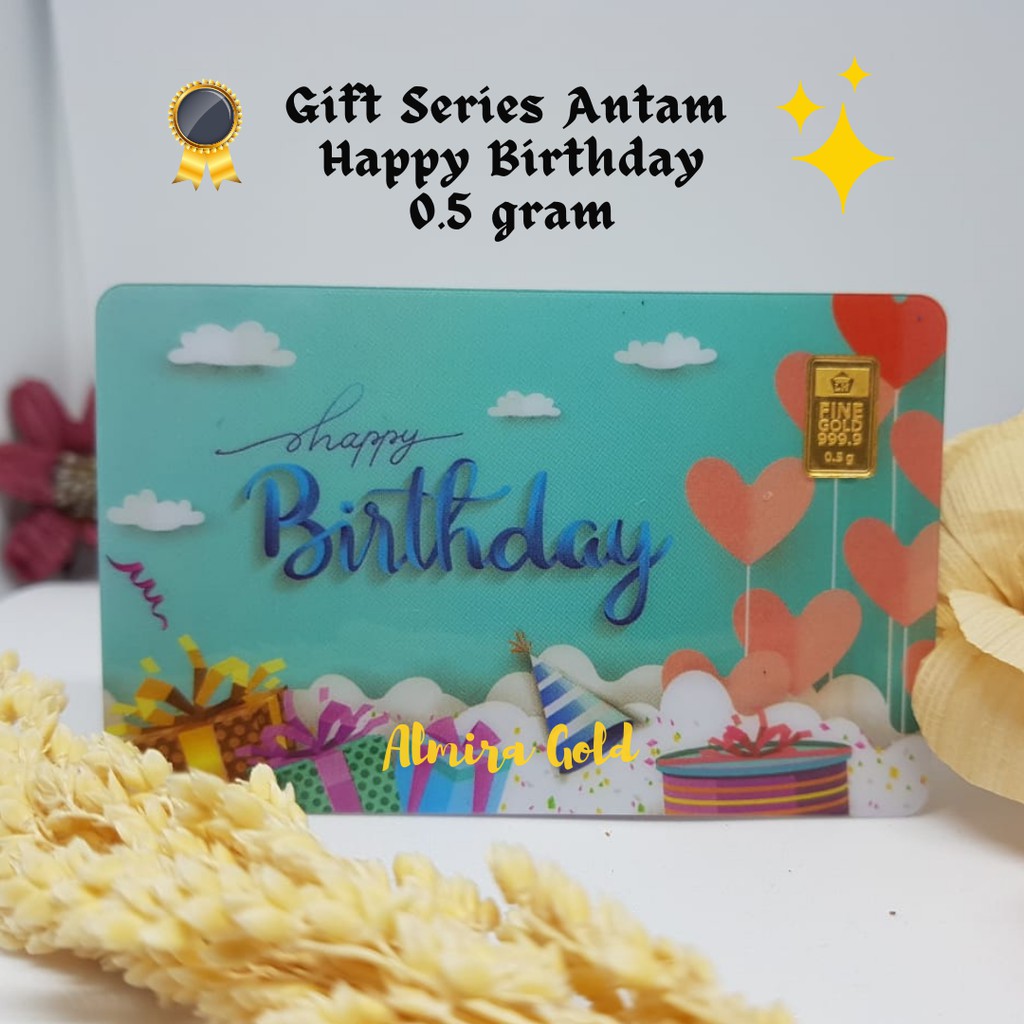 Gift Series Logam Mulia Antam Happy Birthday 0.5 gram