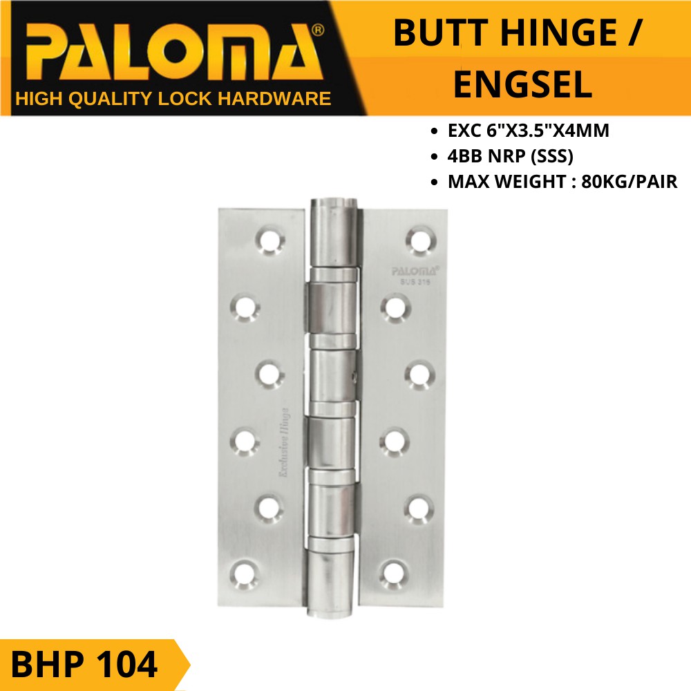 PALOMA BHP 104 BUTT HINGE ENGSEL PINTU EXCLUSIVE 6”X3,5”X4MM 4BB NRP SSS