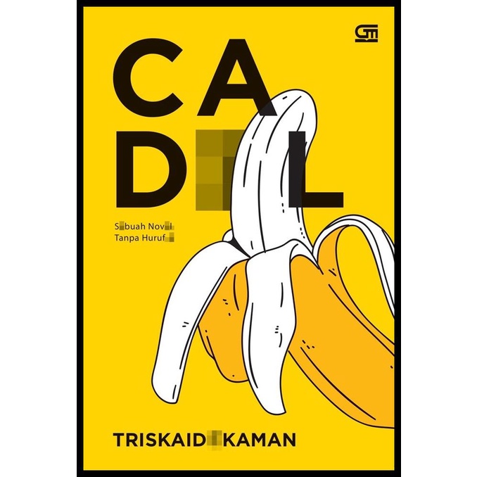 

TERBARUU!! Buku Cadl-Sebuah Novel Tanpa Huruf E oleh Triskaidekaman TERBARU