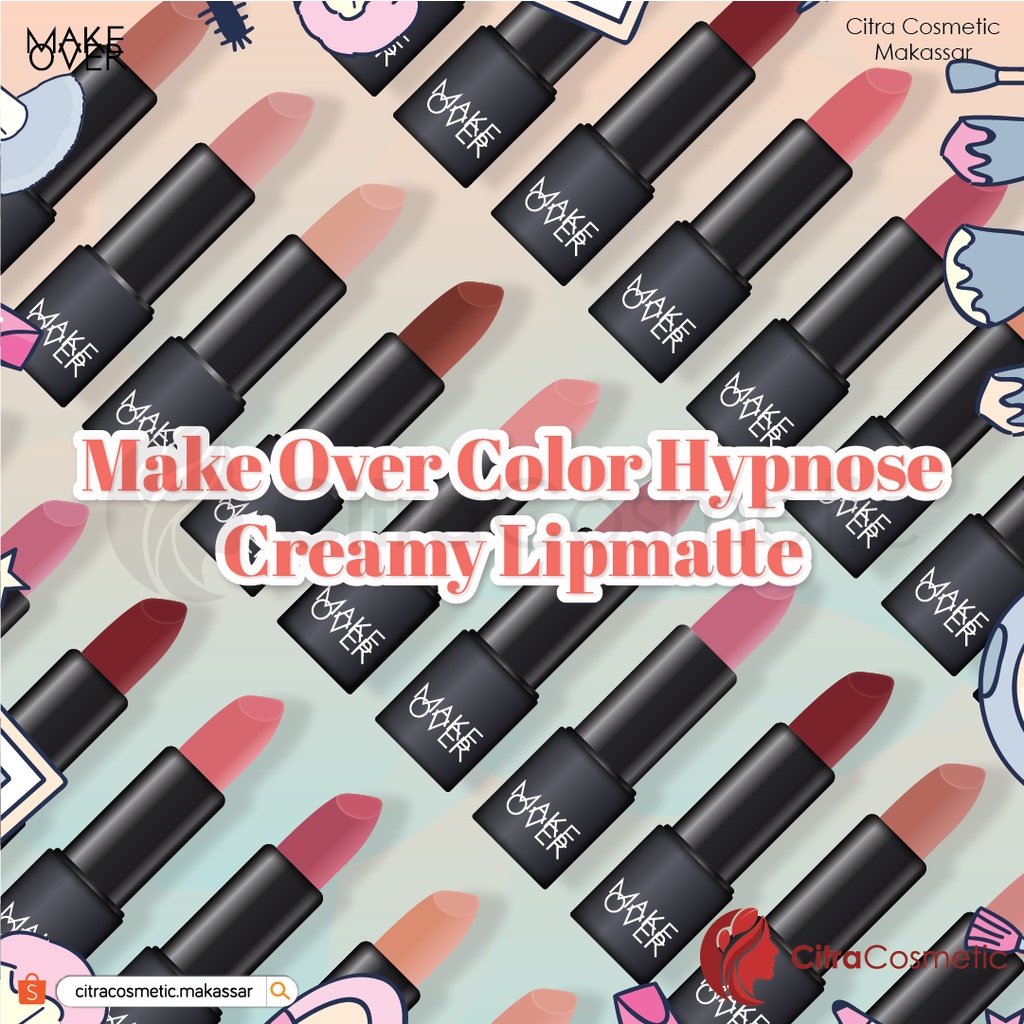 Make Over Color Hypnose Creamy Lipmatte Series