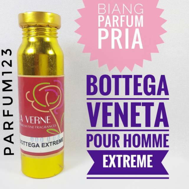 Biang Parfum cowo BOTTEGA VENETA POUR HOMME EXTREME - bottega extreme 100ml (la verne)