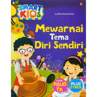 Smart Kids Mewarnai Tema Diri Sendiri Untuk Paud Tk Plus Stiker Wahyu Media Buku Anak Original Shopee Indonesia