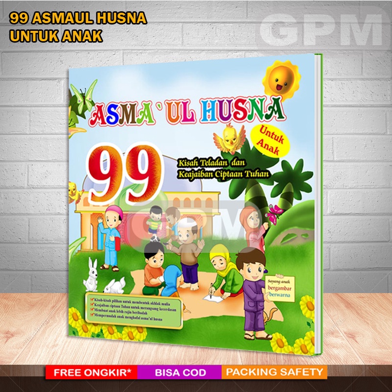 Buku Anak Islam : 99 Kisah dan Makna ASMAUL HUSNA untuk Anak (Jabal)