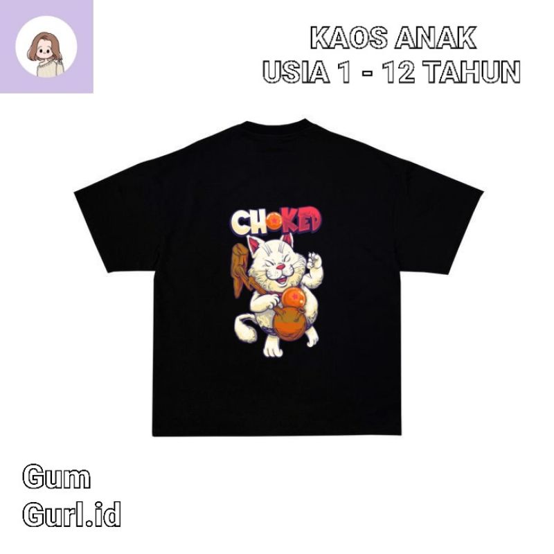 Kaos baju anak CHOKED CAT tshirt DISTRO oversize lokal hitam laki laki perempuan jumper baby kids te