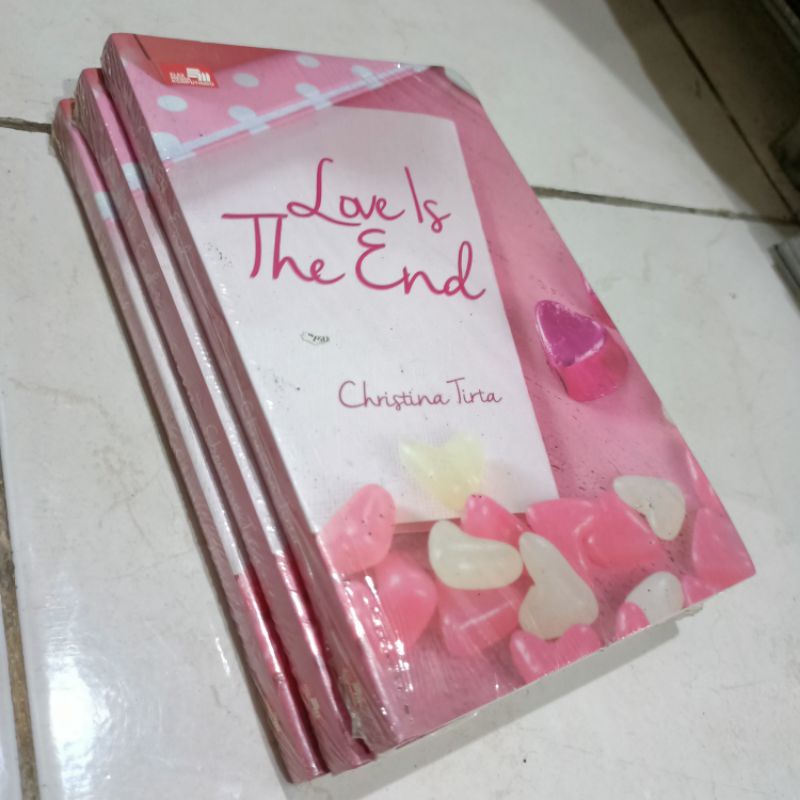 OBRAL BUKU NOVEL / BUKU FIKSI / Novel Remaja #7A/B/H-Love Is The End