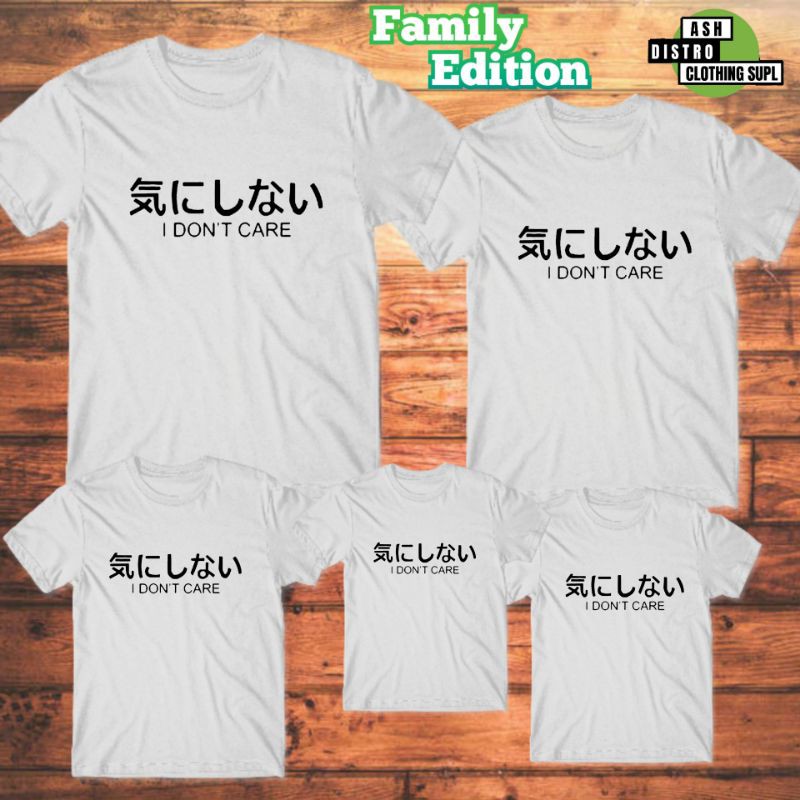 Kaos couple keluarga anak ibu ayah motif i dont care jepang / baju distro family kapel pasangan