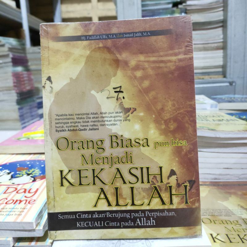OBRAL BUKU MOTIVASI ISLAM / HAMBA RABBANI / LAA TAY ASUU / SEORANG SYEKH / 7 KEAJAIBAN REZEKI / PARA PENCARI CAHAYA KEHIDUPAN / ORIGINAL 5b-Kekasih allah