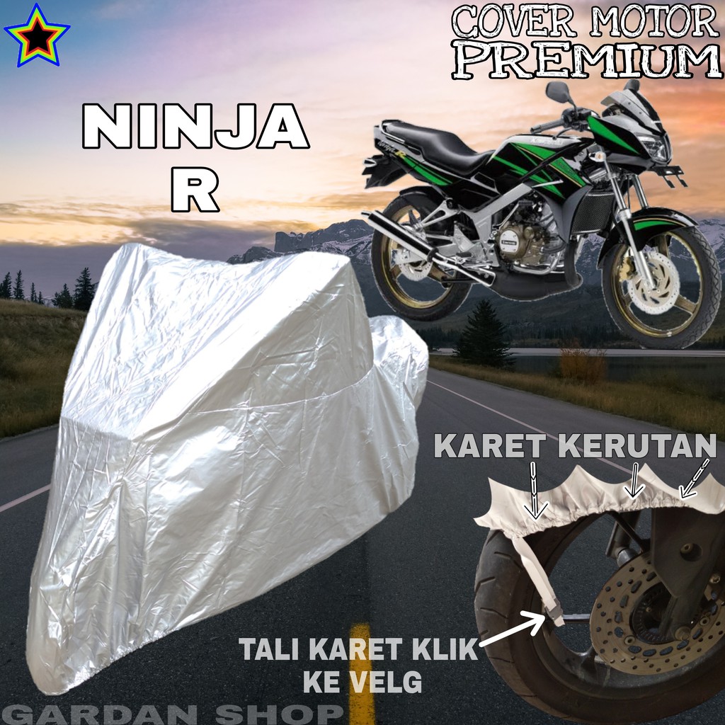 Sarung Motor NINJA R SILVER POLOS Body Cover Penutup Motor Ninja PREMIUM