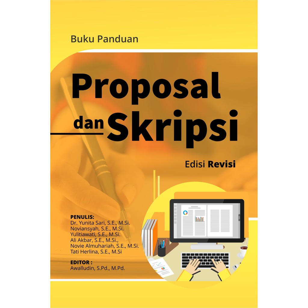Buku Panduan Proposal Dan Skripsi Edisi Revisi - Dr. Yunita Sari, S.E., M.Si., dkk