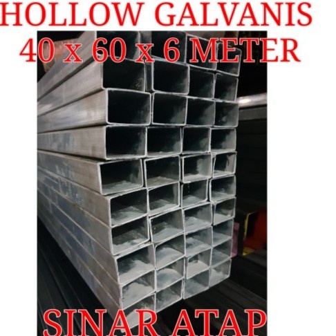 BESI HOLLOW GALVANIS 40x60 TEBAL 1.2 MM PANJANG 6 M