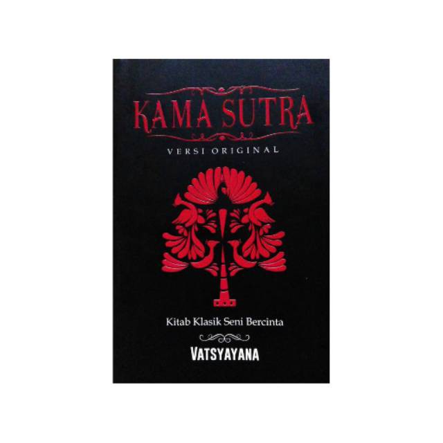 

Buku Kama Sutra Kitab Klasik Seni Bercinta By Vatsyayana