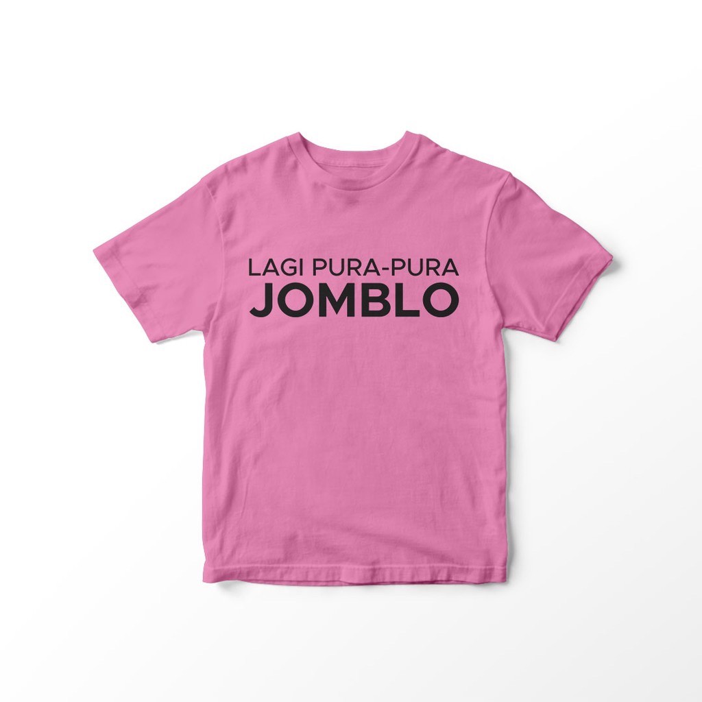 KAOS UNISEX lagi pura pura jomblo / jomblo KATUN 24S