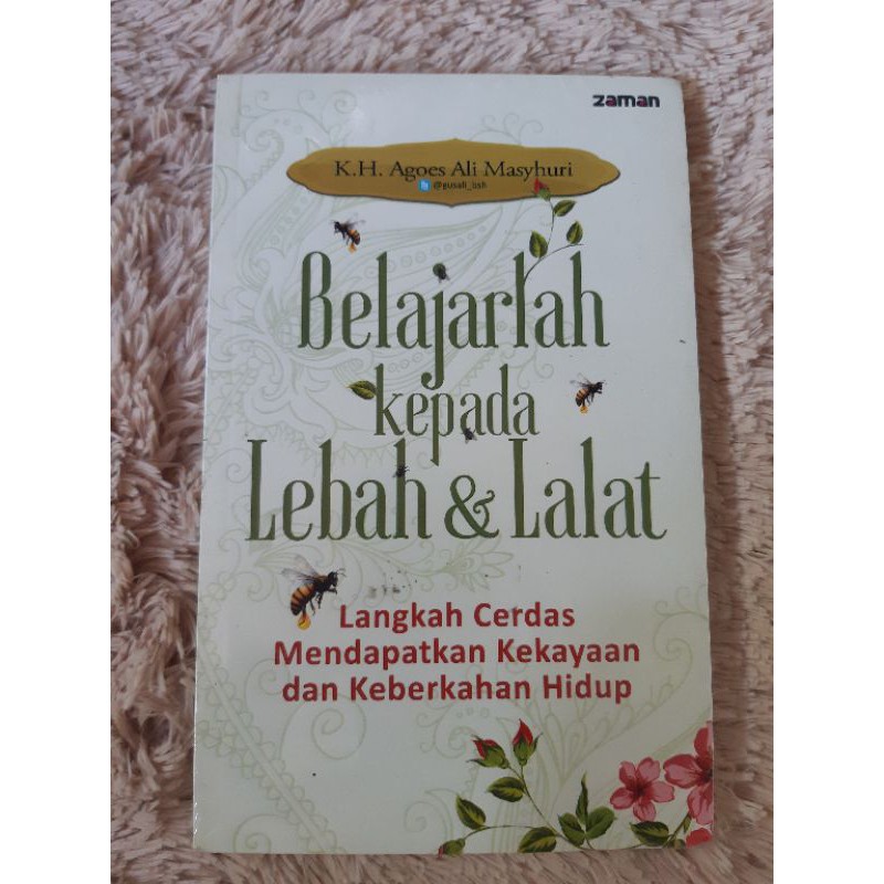 Belajarlah kepada lebah dan lalat