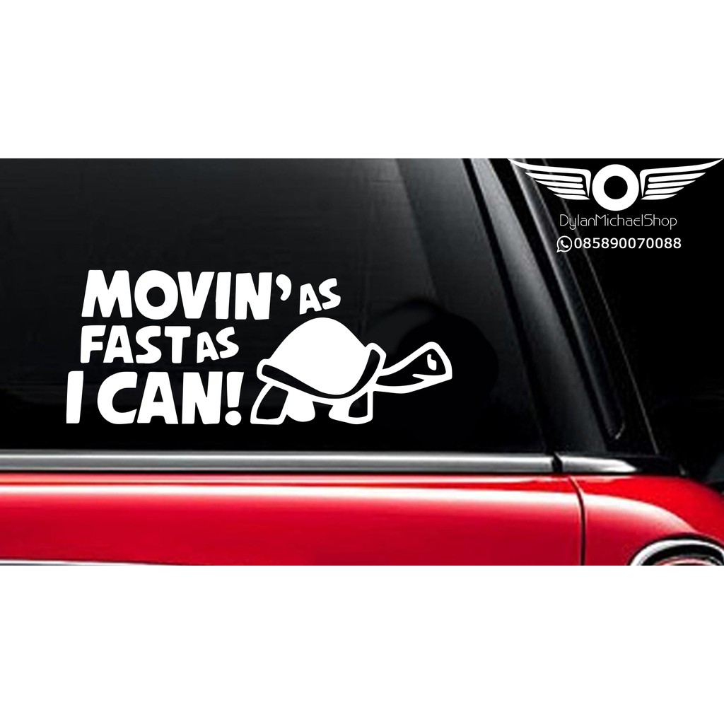 Stiker Mobil Moving as fast as i can Turtle Text Vinyl Decal Sticker