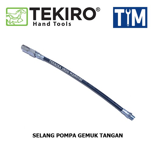 TEKIRO Selang Pompa Gemuk Tangan / Hose Hand Grease Gun