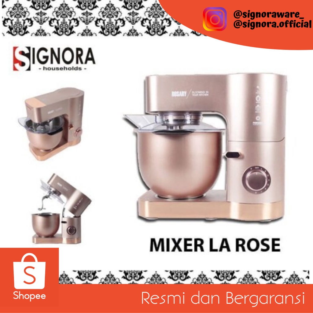 Mixer La Rose Signora / Mixer Larose Mixer Dough Standing Cake Donat Roti Adonan Kalis
