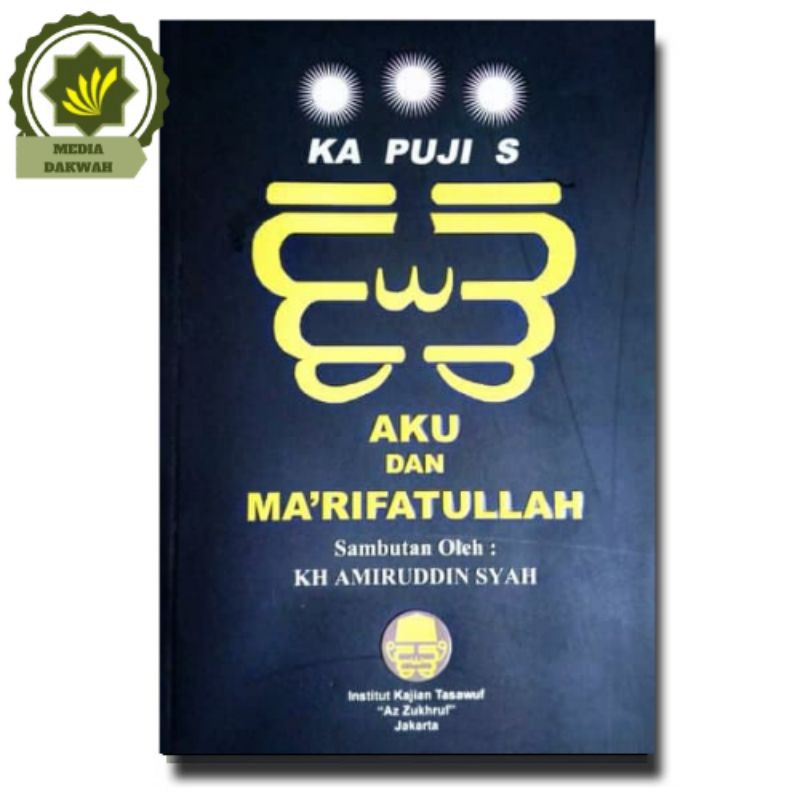 Buku Aku dan Ma'rifatullah Marifatullah oleh Ka Fuji dan Amiruddin Syah