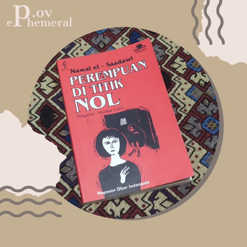 Preloved Perempuan di Titik Nol — Nawal El-Saadawi (Bekas)