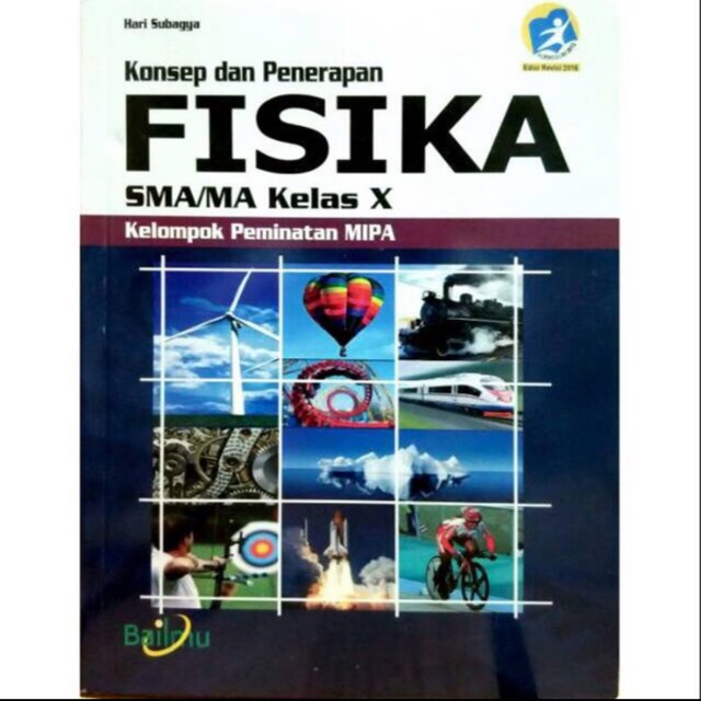 Fisika kelas X-10 SMA revisi 2016 Bailmu