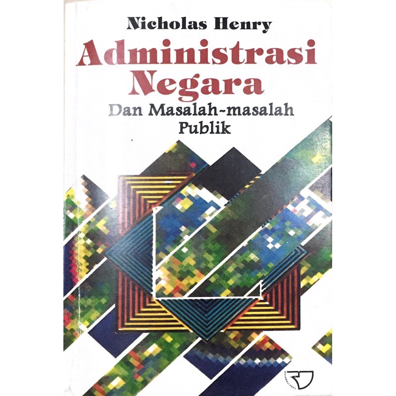 BUKU ADMINISTRASI NEGARA DAN MASALAH-MASALAH PUBLIK NICHOLAS HENRY