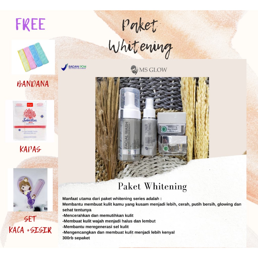 MS GLOW PAKET WHITENING FREE POUCH DAN TAS MSGLOW DAN JUGA FREE GIFT (KAPAS, BANDANA, KACA+SISIR)
