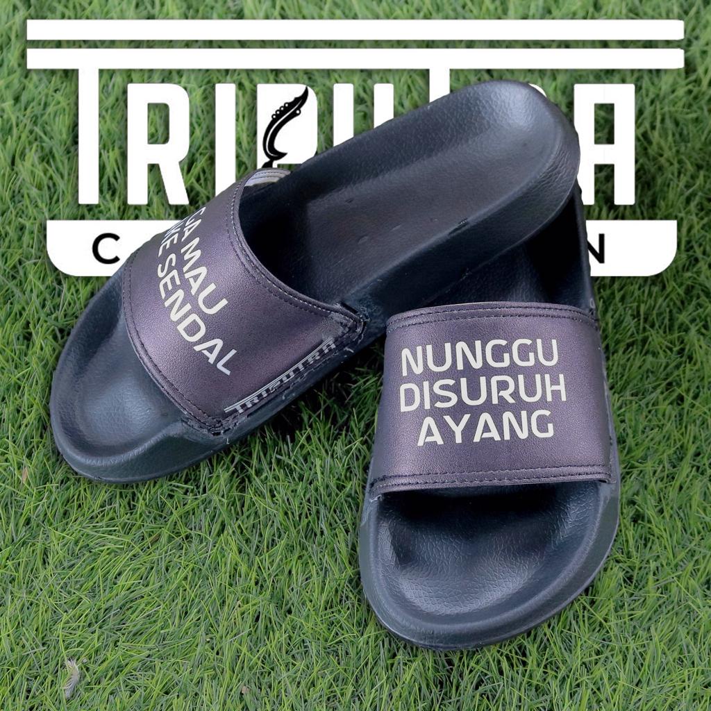 GN-Sandal Slop Pria Phyllon || Motif Quote Ga Mau Pake Sandal Nunggu Di Suruh Ayang