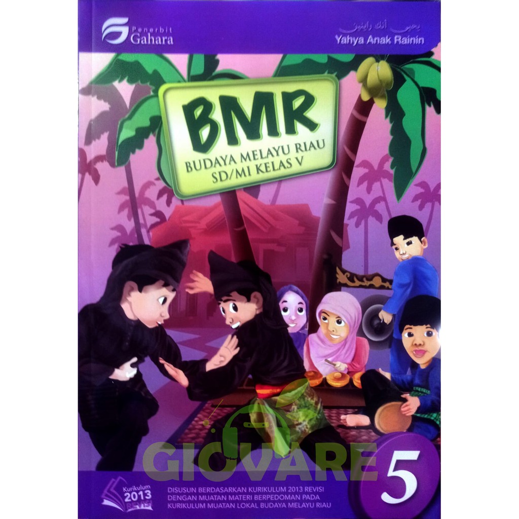 BUKU BMR KELAS 5 GAHARA | BUDAYA MELAYU RIAU SD KELAS 5 KURIKULUM MERDEKA