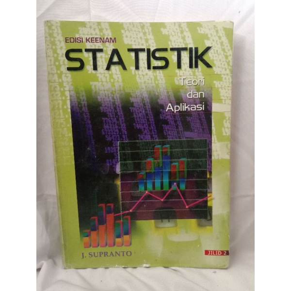 STATISTIK TEORI DAN APLIKASI OLEH J. SUPRANTO
