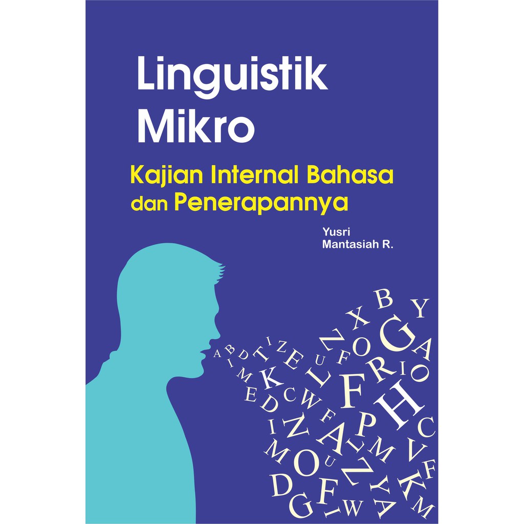 Jual Deepublish Buku Linguistik Mikro Kajian Internal Bahasa Dan Penerapannya Shopee Indonesia