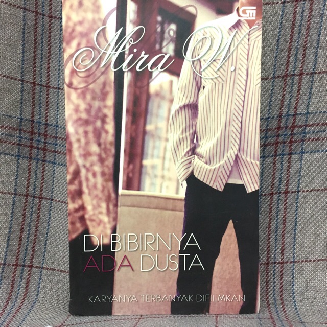Di Bibirnya Ada Dusta karya Mira W