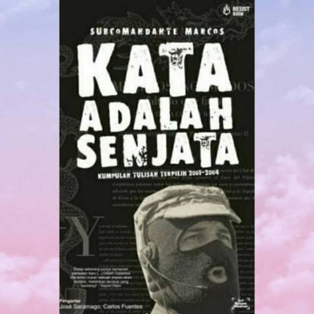 Kata Adalah Senjata - Subcomandante Marcos