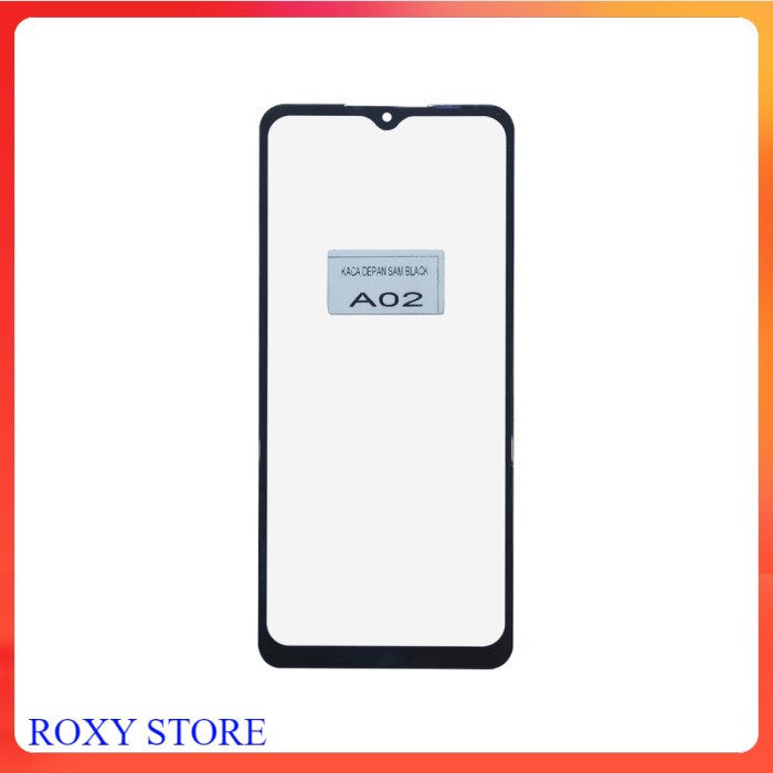 KACA TOUCHSCREEN / LCD KACA DEPAN SAMSUNG A02